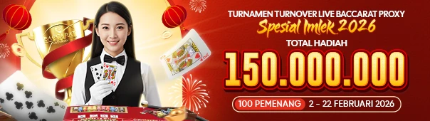  TURNAMEN TURNOVER LIVE BACCARAT PROXY